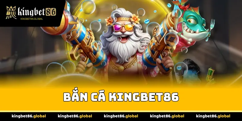 Bắn cá Kingbet86