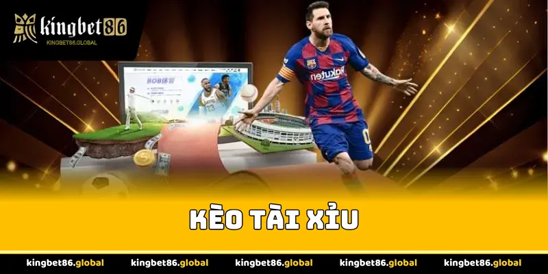 Kèo Tài Xỉu