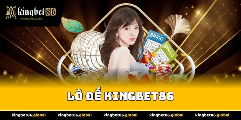 Lô đề Kingbet86