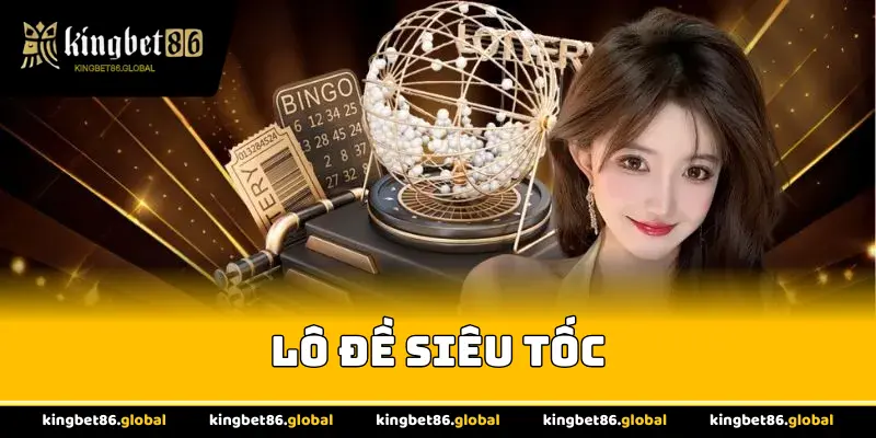 Lô đề siêu tốc