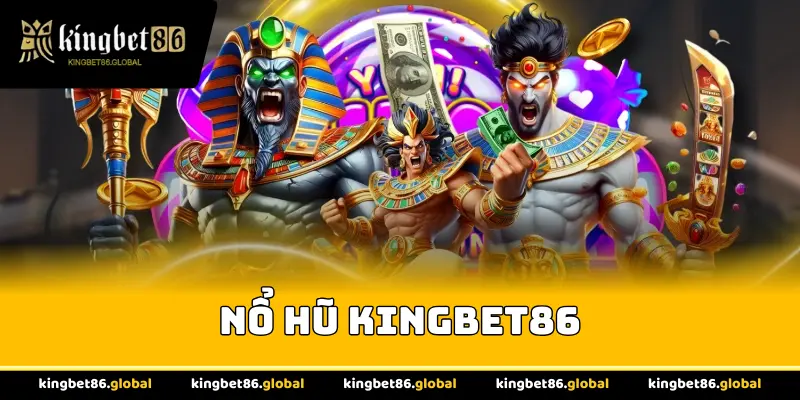 Nổ Hũ Kingbet86